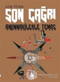 Son Çağrı - Anunnakilerle Temas