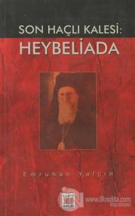 Son Haçlı Kalesi: Heybeliada