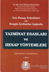 Son Hesap Teknikleri ve Zengin İçtihatlar Işığında Tazminat Esasları ve Hesap Yöntemleri (Ciltli)
