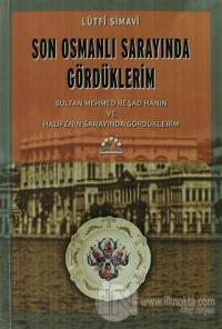 Son Osmanlı Sarayında Gördüklerim