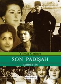 Son Padişah Vahdeddin (Ciltli)