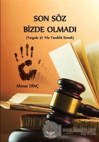 Son Söz Bizde Olmadı