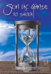 Son Üç Günde İki Dakika