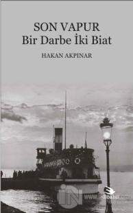 Son Vapur - Bir Darbe İki Biat