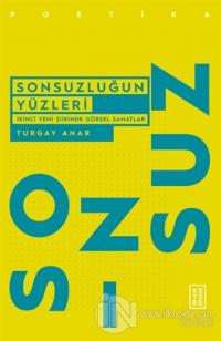 Sonsuzluğun Yüzleri