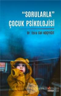 “Sorularla” Çocuk Psikolojisi