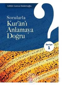 Sorularla Kur'an'ı Anlamaya Doğru