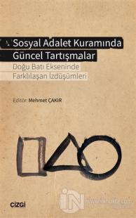 Sosyal Adalet Kuramında Güncel Tartışmalar