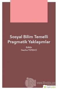 Sosyal Bilim Temelli Pragmatik Yaklaşımlar