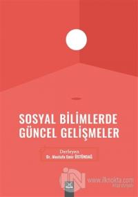 Sosyal Bilimlerde Güncel Gelişmeler