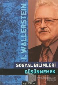 Sosyal Bilimleri Düşünmemek