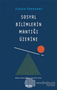 Sosyal Bilimlerin Mantığı Üzerine