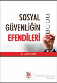 Sosyal Güvenliğin Efendileri