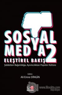 Sosyal Medya Eleştirel Bakış 2