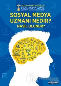 Sosyal Medya Uzmanı Nedir? Nasıl Olunur?