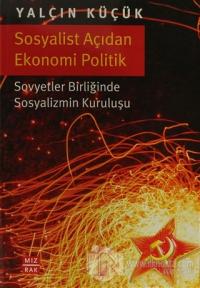 Sosyalist Açıdan Ekonomi Politik