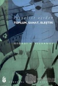 Sosyalist Açıdan Toplum, Sanat, Eleştiri