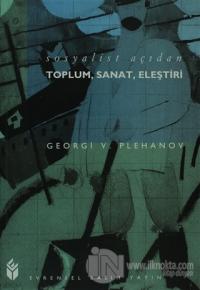 Sosyalist Açıdan Toplum, Sanat, Eleştiri