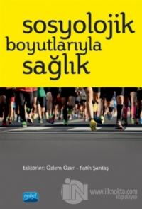 Sosyolojik Boyutlarıyla Sağlık