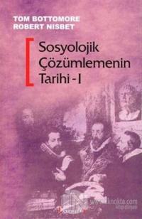 Sosyolojik Çözümlemenin Tarihi / 1- 2 Kitap