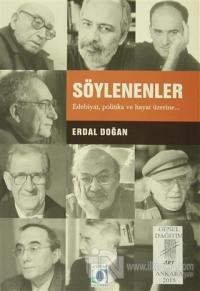 Söylenenler Edebiyat, Politika ve Hayat Üzerine