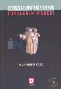Soysuzlar Mektebi Enderun: Türklerin Kaderi