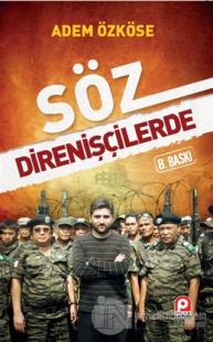 Söz Direnişçilerde