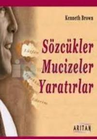 Sözcükler Mucizeler Yaratırlar