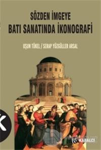 Sözden İmgeye Batı Sanatında İkonografi