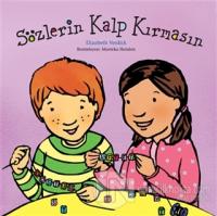 Sözlerin Kalp Kırmasın