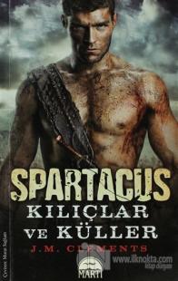Spartacus Kılıçlar ve Küller %25 indirimli J. M. Clements