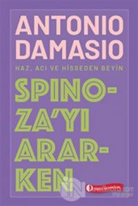 Spinoza'yı Ararken %25 indirimli Antonio Damasio