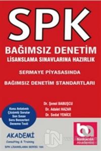 SPK Bağımsız Denetim Lisanslama Sınavına Hazırlık - Sermaye Piyasasında Bağımsız Denetim Standartları