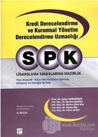 SPK Kredi Derecelendirme ve Kurumsal Yönetim Derecelendirme Uzmanlığı Lisanslama Sınavlarına Hazırlık