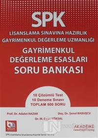 SPK Lisanslama Sınavına Hazırlık Gayrimenkul Değerleme Uzmanlığı Gayrimenkul Değerleme Esasları Soru Bankası