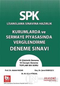 SPK Lisanslama Sınavına Hazırlık Kurumlarda ve Sermaye Piyasasında Vergilendirme Deneme Sınavı