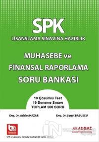SPK Lisanslama Sınavına Hazırlık Muhasebe ve Finansal Raporlama Soru Bankası