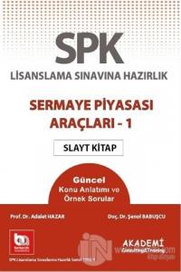 SPK Lisanslama Sınavına Hazırlık Sermaye Piyasası Araçları 1 Slayt Kitap