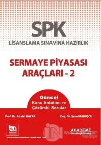SPK Lisanslama Sınavına Hazırlık Sermaye Piyasası Araçları - 2