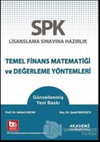 SPK Lisanslama Sınavına Hazırlık Temel Finans Matematiği ve Değerleme Yöntemleri