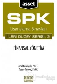 SPK Lisanslama Sınavları İleri Düzey Serisi: 2 Finansal Yönetim
