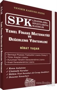 SPK Lisanslama Sınavlarına Hazırlık - Temel Finans Matematiği ve Değerleme Yöntemleri