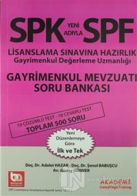 SPK Yeni Adıyla SPF Lisanslama Sınavına Hazırlık Gayrimenkul Değerleme Uzmanlığı Gayrimenkul Mevzuatı Soru Bankası