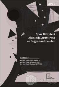 Spor Bilimleri Alanında Araştırma ve Değerlendirmeler