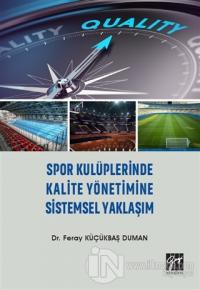 Spor Kulüplerinde Kalite Yönetimine Sistemsel Yaklaşım