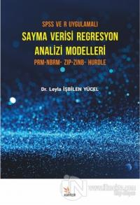 SPSS ve R Uygulamalı Sayma Verisi Regresyon Analizi Modelleri