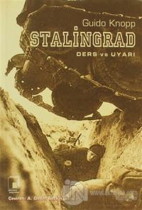Stalingrad: Ders ve Uyarı