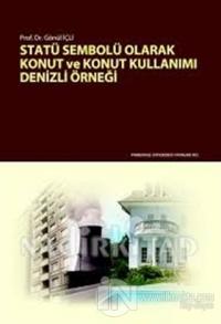 Statü Sembolü Olarak Konut ve Konut Kullanımı