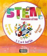 STEM Program Kitabı: Aşılamayan Nehir ve Duvarımda Var Bir Delik - İlkokul 2. 3. ve 4. Sınıflar İçin