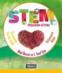 STEM Program Kitabı: Aşılamayan Nehir ve Duvarımda Var Bir Delik - Okul Öncesi ve 1. Sınıflar İçin